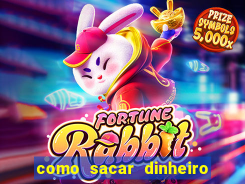 como sacar dinheiro no slots 777